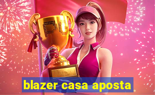 blazer casa aposta